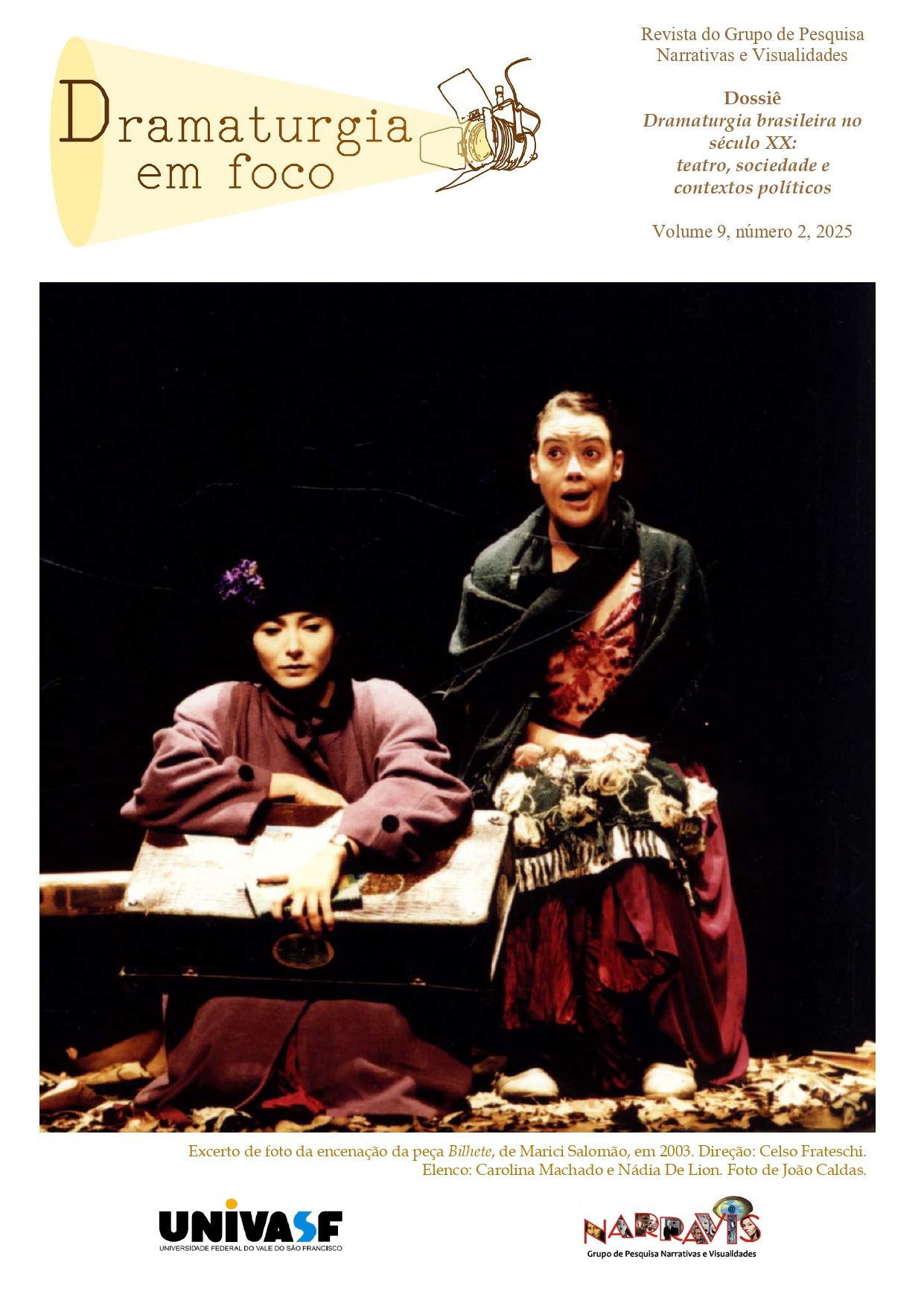 					Visualizar v. 9 n. 2 (2025): DOSSIÊ: Dramaturgia brasileira no século XX: teatro, sociedade e contextos políticos
				